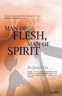 bokomslag Man of Flesh, Man of Spirit &#8544;