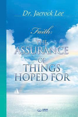 Jaerock Lee - Assurance of Things Hoped For, Häftad