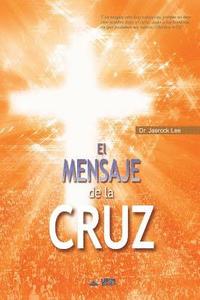bokomslag El Mensaje De La Cruz