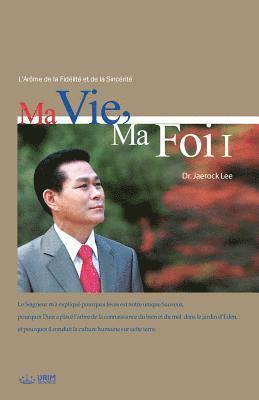 Ma Vie, Ma Foi &#8544; 1