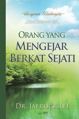 Orang yang Mengejar Berkat Sejati 1