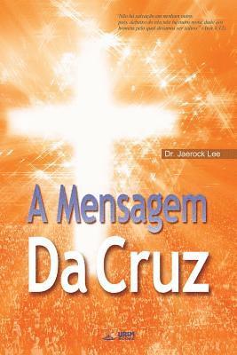 A Mensagem da Cruz 1