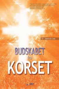 bokomslag Budskabet fra Korset