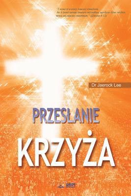 bokomslag Przeslanie Krzy&#380;a