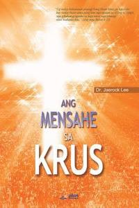 bokomslag Ang Mensahe sa Krus