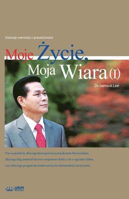 Moje &#379;ycie, Moja Wiara &#8544; 1