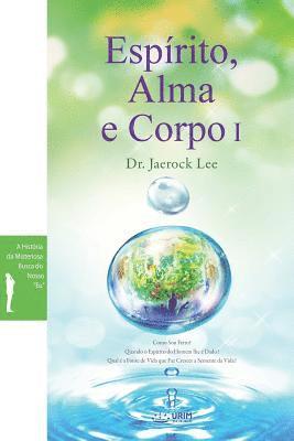 bokomslag Espírito, Alma e Corpo I