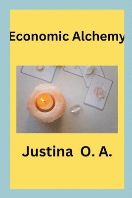 Economic Alchemy 1