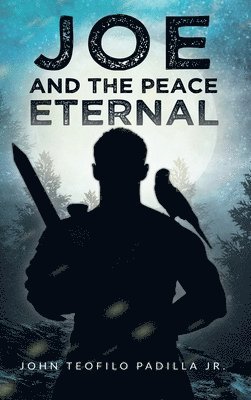 Joe And The Peace Eternal