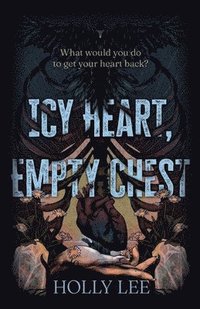 bokomslag Icy Heart, Empty Chest