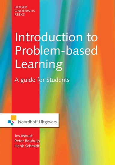 Jos Moust, Peter Bouhuijs, Henk Schmidt - Introduction to Problem-Based Learning, Häftad