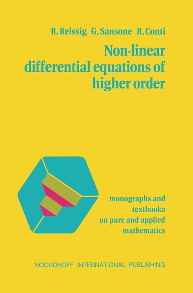 R. Reissig, G. Sansone, R. Conti - Non-Linear Differential Equations of Higher Order, Inbunden