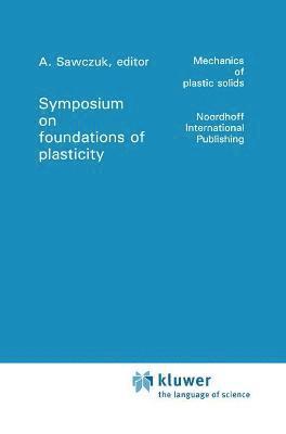 Foundations of Plasticity 1