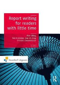 bokomslag Report Writing for Readers with Little Time