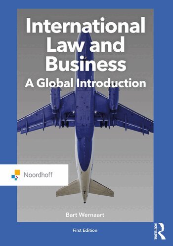 Bart Wernaart - International Law and Business, Häftad