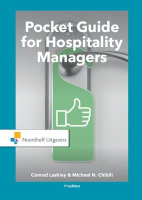 Conrad Lashley, Michael N. Chibili - Pocket Guide for Hospitality Managers, Häftad