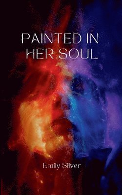 Painted in Her Soul 1