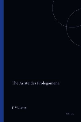 Friedrich Walter Lenz - Aristeides Prolegomena, Häftad