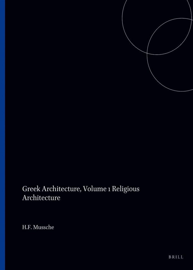 Greek Architecture, Volume 1 Religious Architecture