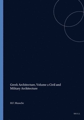 bokomslag Greek Architecture, Volume 2 Civil and Military Architecture