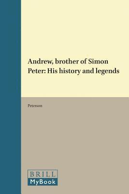 Peterson - Andrew, brother of Simon Peter: His history and legends, Häftad