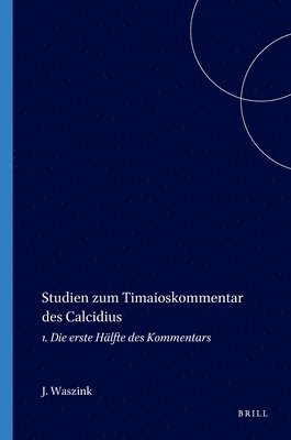 bokomslag Studien zum Timaioskommentar des Calcidius