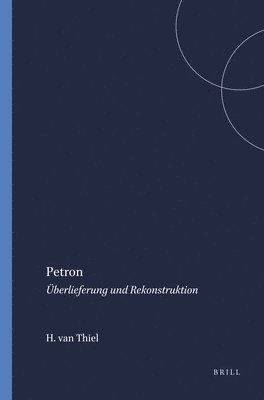 bokomslag Petron: Überlieferung Und Rekonstruktion
