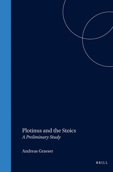 Graeser - Plotinus and the Stoics, Häftad