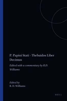 R. D. Williams - P. Papini Stati - Thebaidos Liber Decimus, Häftad