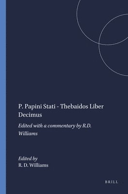 bokomslag P. Papini Stati - Thebaidos Liber Decimus