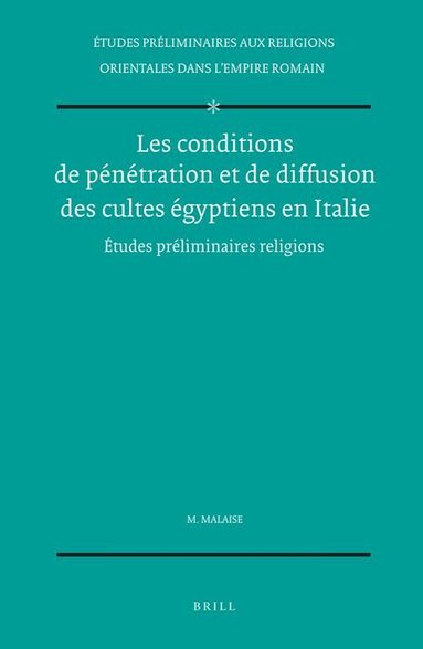 Michel Malaise - Les conditions de pénétration et de diffusion des cultes égyptiens en Italie, Inbunden