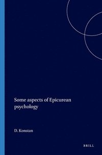 bokomslag Some Aspects of Epicurean Psychology