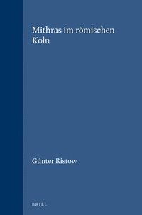 bokomslag Mithras Im Römischen Köln