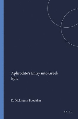 bokomslag Aphrodite's Entry into Greek Epic