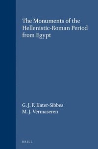 bokomslag The Monuments of the Hellenistic-Roman Period from Egypt