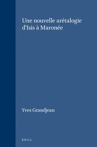 bokomslag Une nouvelle arétalogie d'Isis à Maronée