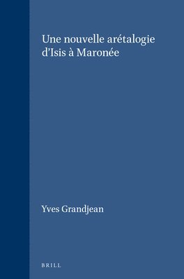 bokomslag Une nouvelle arétalogie d'Isis à Maronée