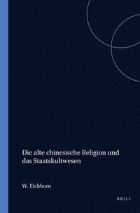 bokomslag alte chinesische Religion und das Staatskultwesen