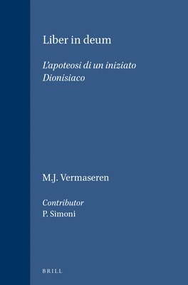 bokomslag Liber in Deum: L'Apoteosi Di Un Iniziato Dionisiaco