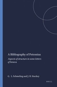 bokomslag A Bibliography of Petronius