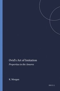 bokomslag Ovid's Art of Imitation: Propertius in the Amores
