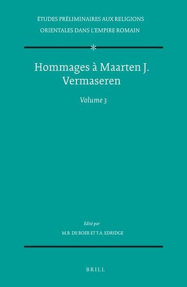 Margreet de Boer, T. A. Edridge - Hommages à Maarten J. Vermaseren, Volume 3, Inbunden