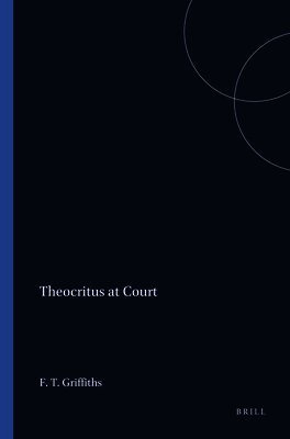 Frederick T. Griffiths - Theocritus at Court, Häftad