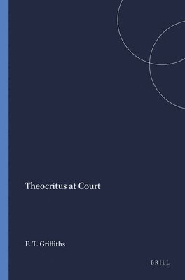 Frederick T. Griffiths, Frederick T Griffiths - Theocritus at Court, Häftad