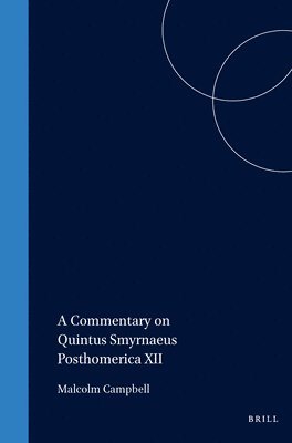 bokomslag A Commentary on Quintus Smyrnaeus Posthomerica XII