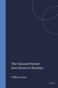 bokomslag The Classical Priamel from Homer to Boethius