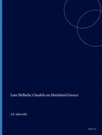 bokomslag Late Helladic Citadels on Mainland Greece