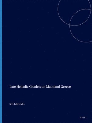 bokomslag Late Helladic Citadels on Mainland Greece