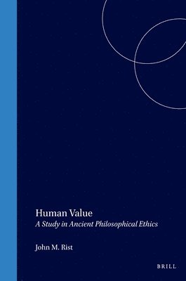 bokomslag Human Value: A Study in Ancient Philosophical Ethics