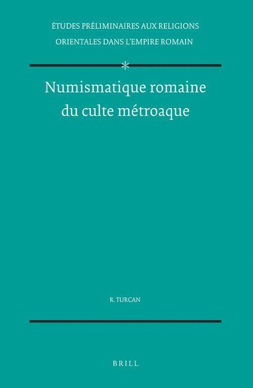 Numismatique romaine du culte métroaque